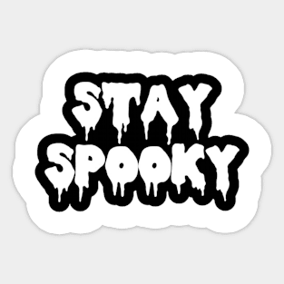 Stay Spooky Sticker